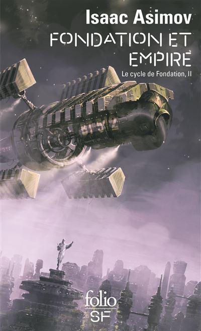 Fondation - Tome 2 : Fondation et Empire