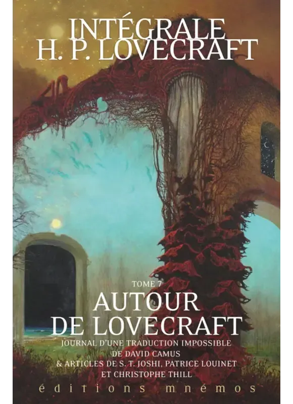Intégrales H. P. Lovecraft, Tome 7 : Autour de Lovecraft
